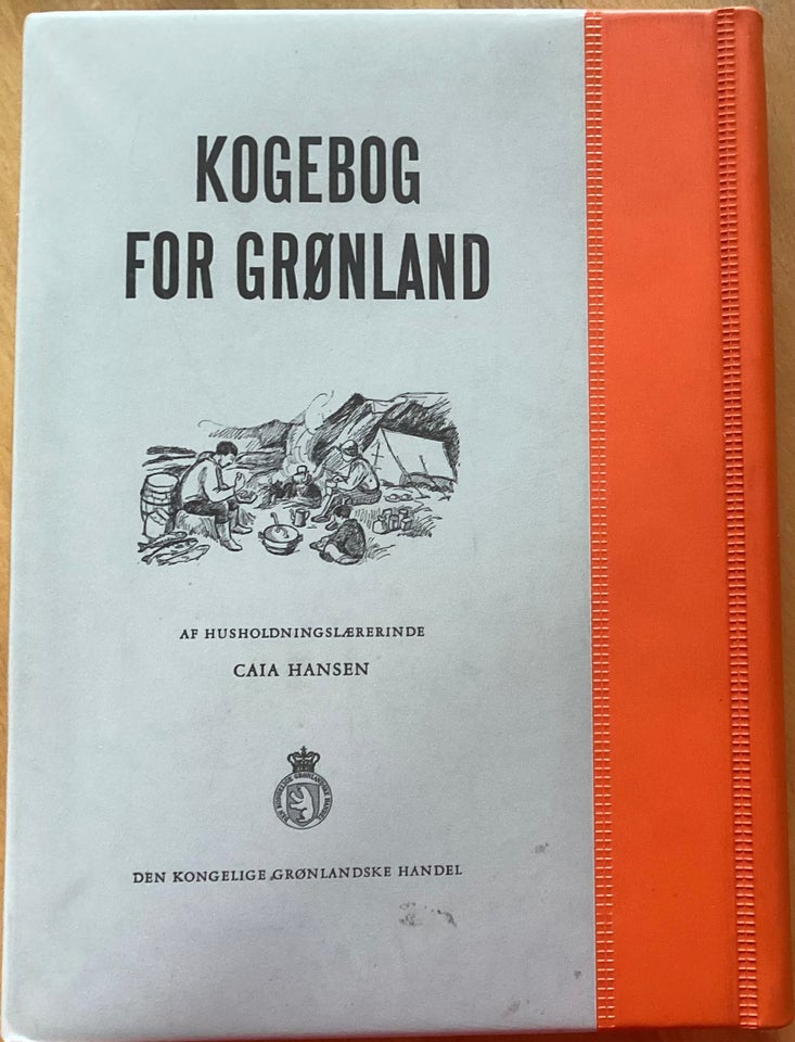 Kogebog for Grønland, Caia Hansen,