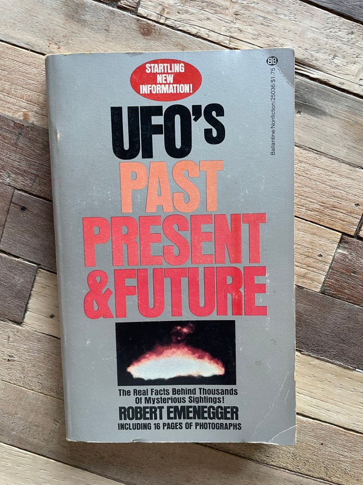 UFO’s Past Present  Future, Robert