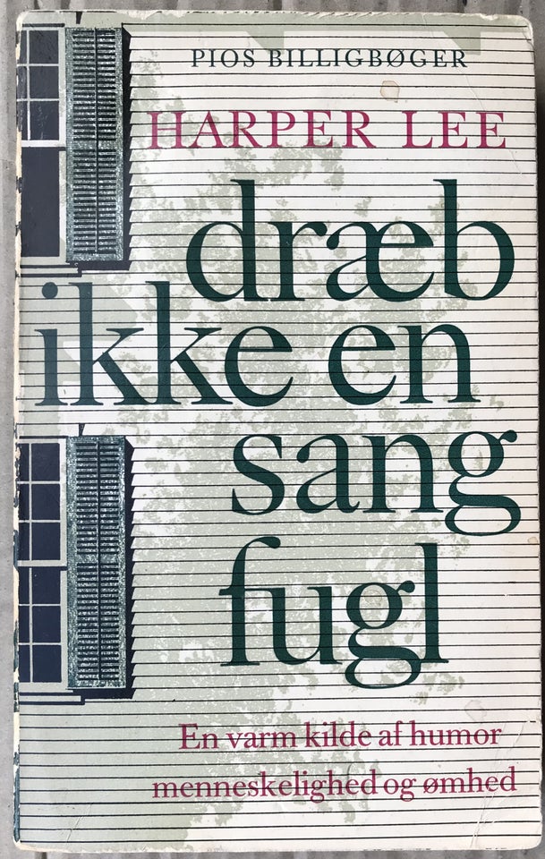 Dræb ikke en sangfugl, Harper Lee,