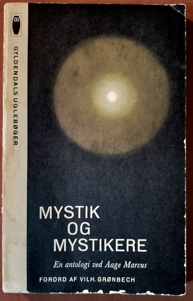 Mystik og Mystikere En antologi