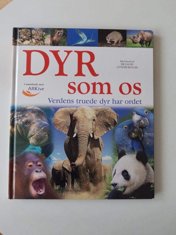 Dyr som os - Verdens truede dyr har