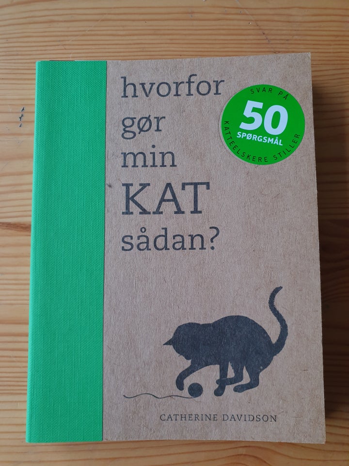 Hvorfor gør min kat sådan?, emne: