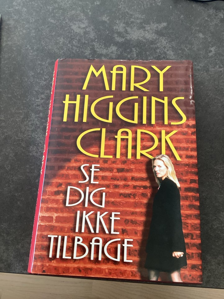 Se dig ikke tilbage, Mary higgens