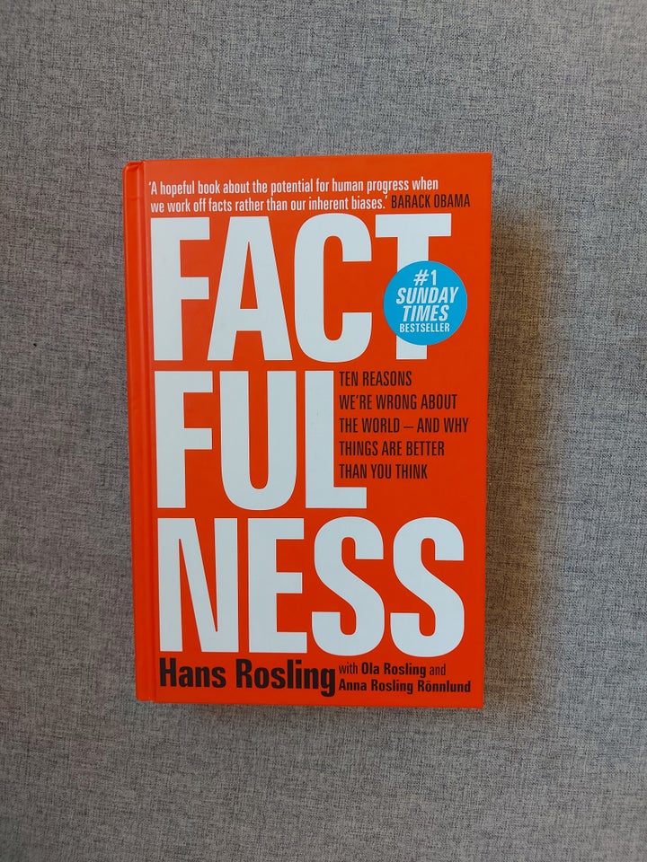 Factfulness - Ten Reasons We're