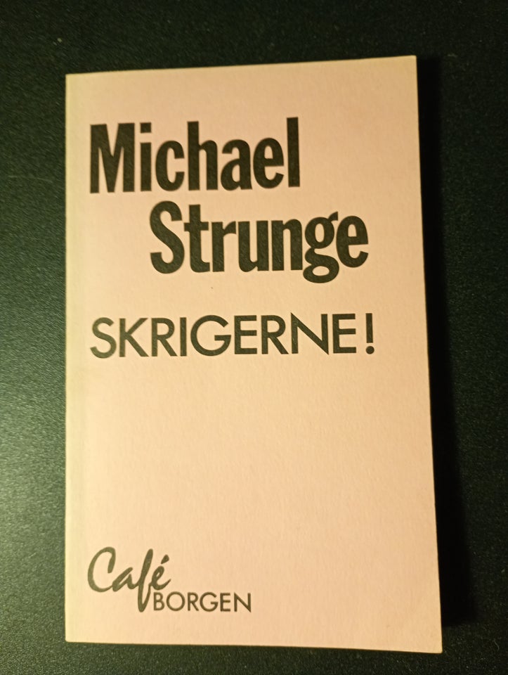 Skrigerne, Michael Strunge,