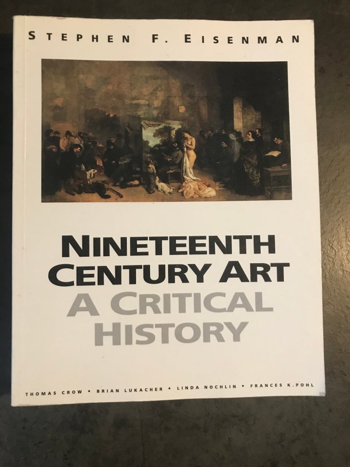 Nineteenth Century Art : A Critical