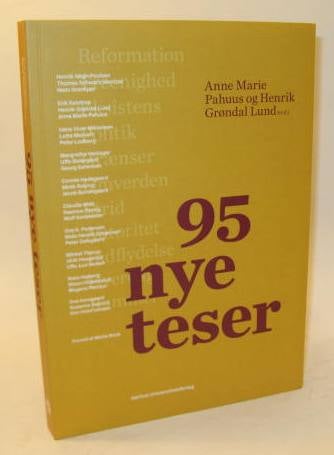 95 nye teser, Af Pahuus, Anne Marie 