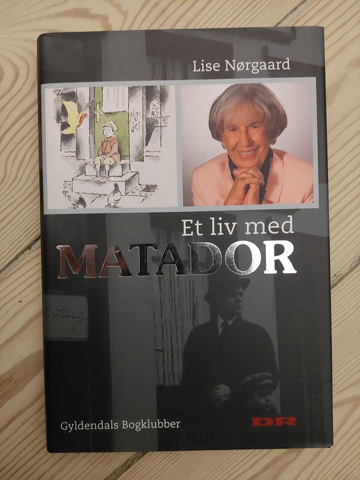 Et liv med Matador, Lise Nørgaard,