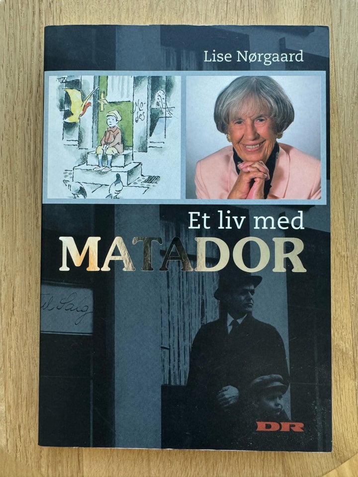 Et liv med Matador, Lise Nørgård,