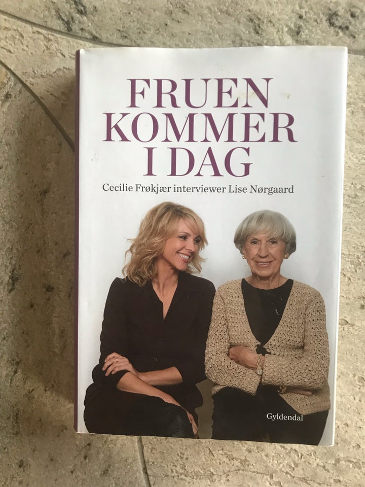 Fruen kommer i dag, Lise Nørgaard -