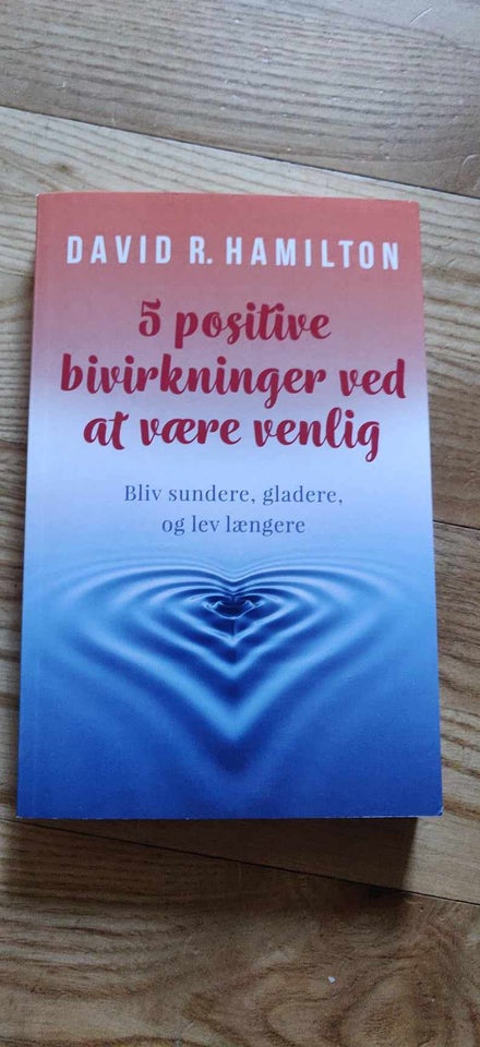 5 Positive bivirkninger ved at være