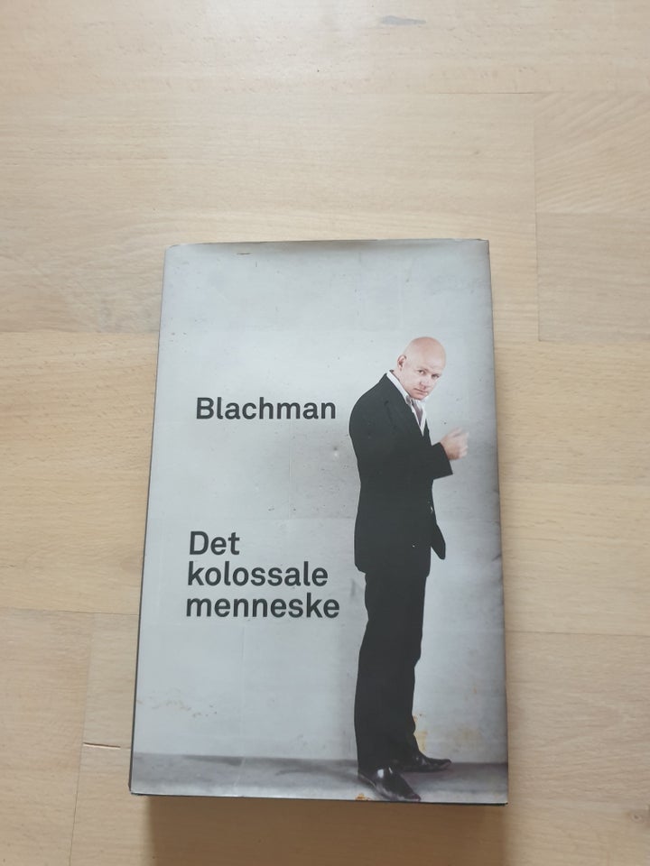 Det kolossale menneske, Blachman 