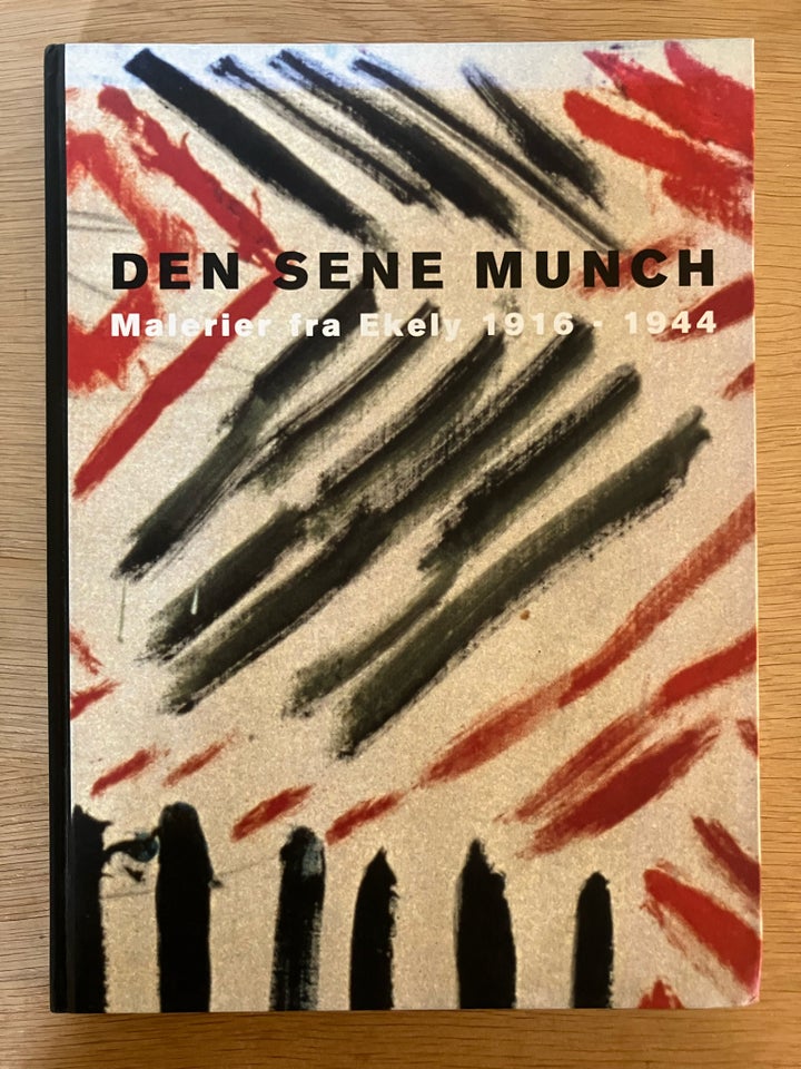 Den Sene Munch - Malerier fra Ekely