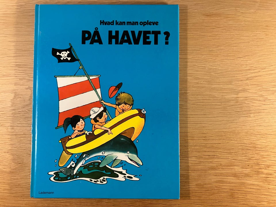 HVAD KAN MAN OPLEVE PÅ HAVET? ,