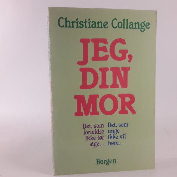 Jeg, din mor , Christiane Collange