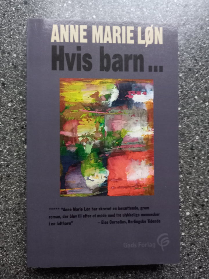 Hvis barn er du ?, Anne Marie Løn,