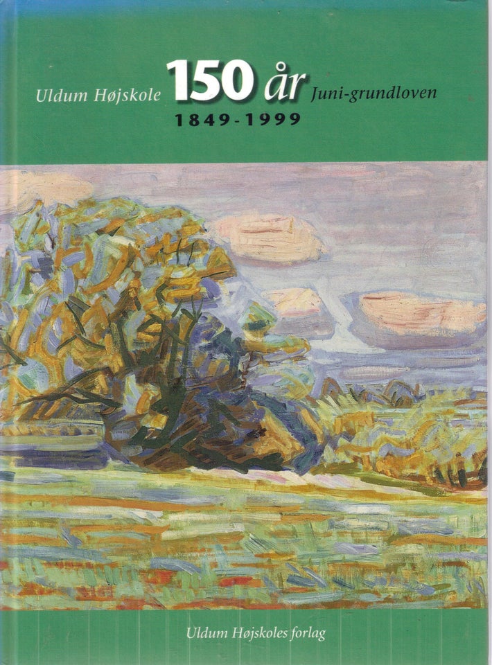 150 år - Uldum Højskole 1849-1999 ,