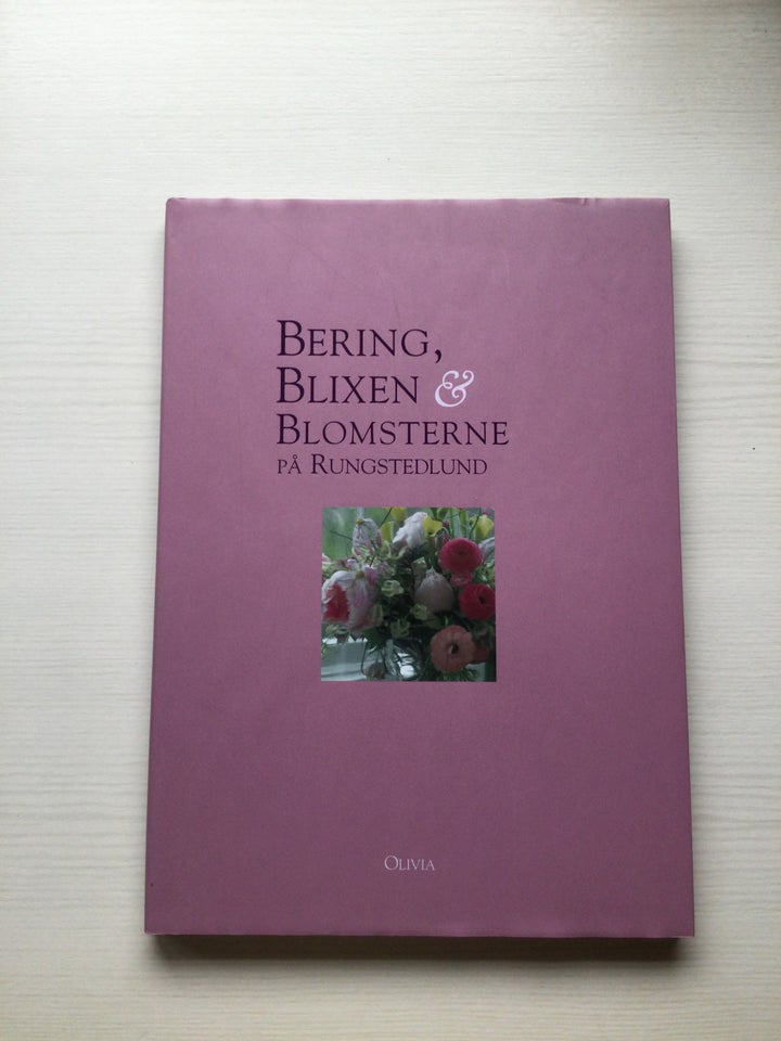 Bering, Blixen og Blomsterne på