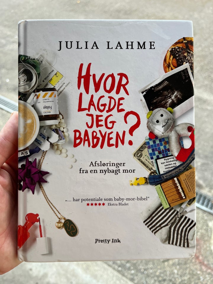 Hvor lagde jeg babyen, Julia Lahme