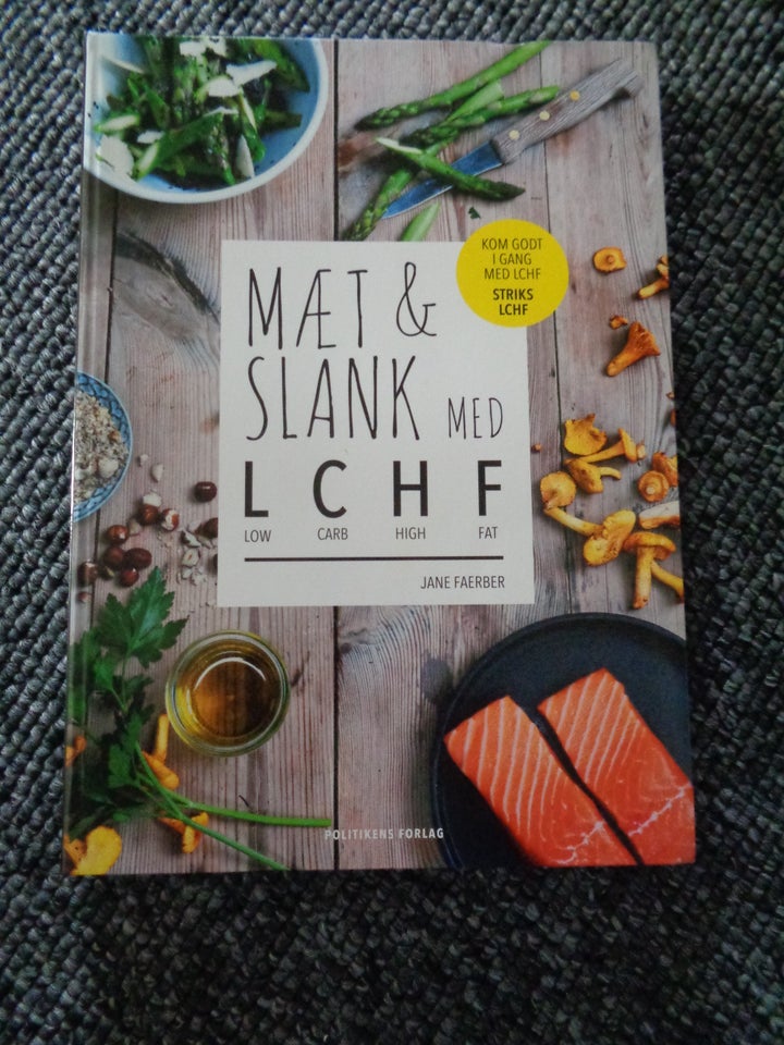 Mæt og slank med LCHF, Jane Faerber,