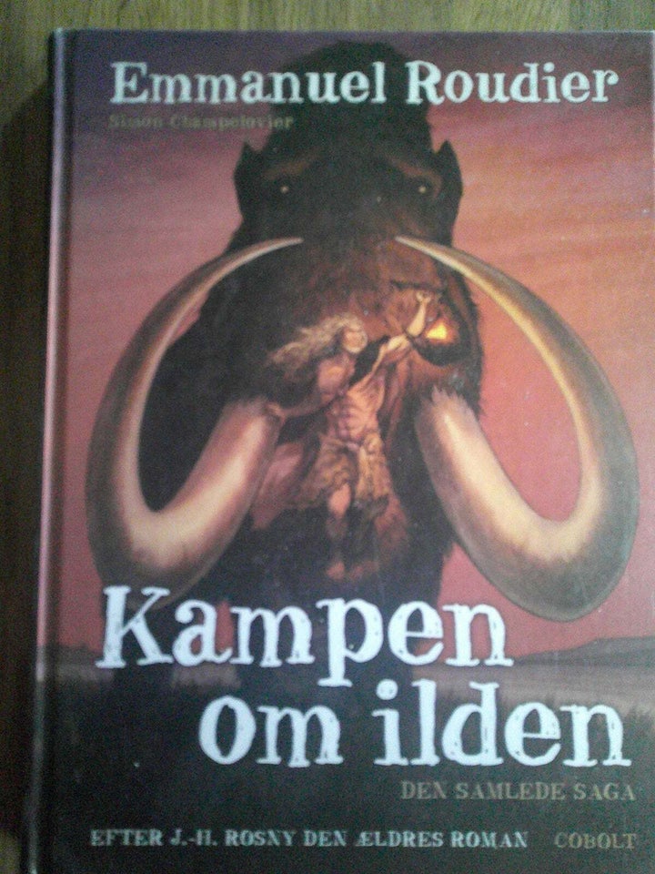 Kampen om ilden - den samlede saga,