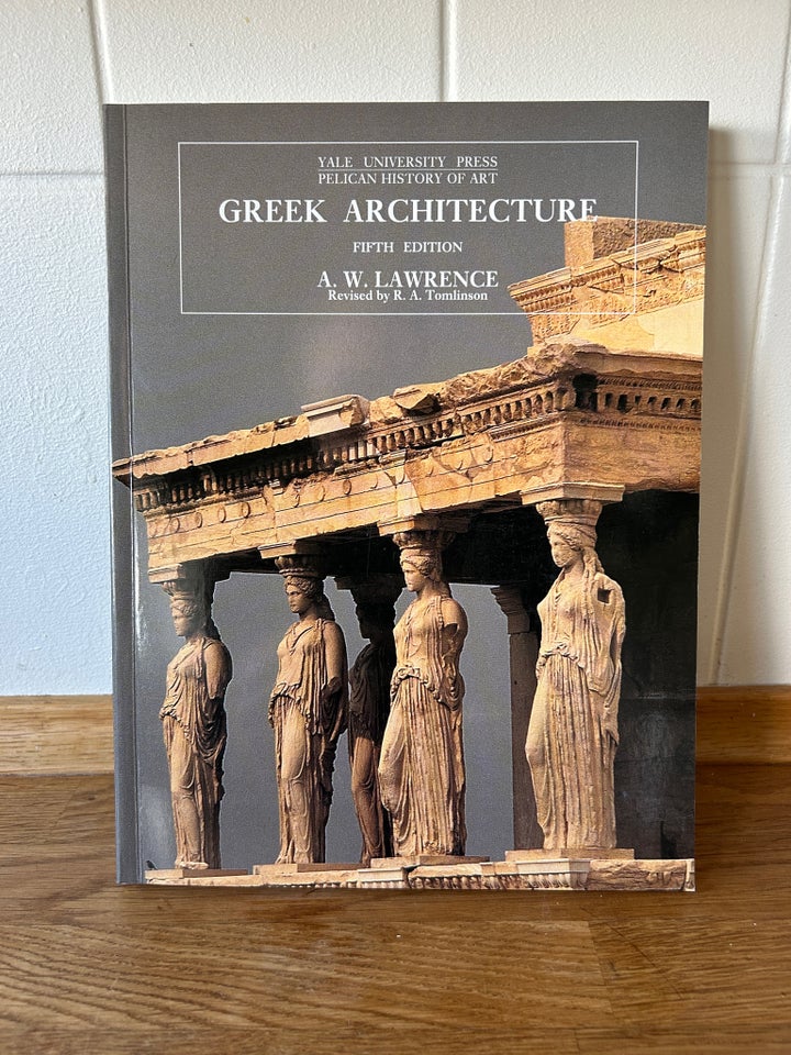 Greek Architecture, Lawrence,