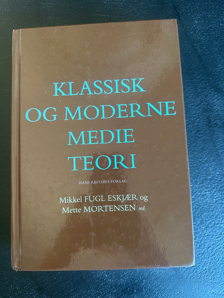 Klassisk og moderne medie teori,