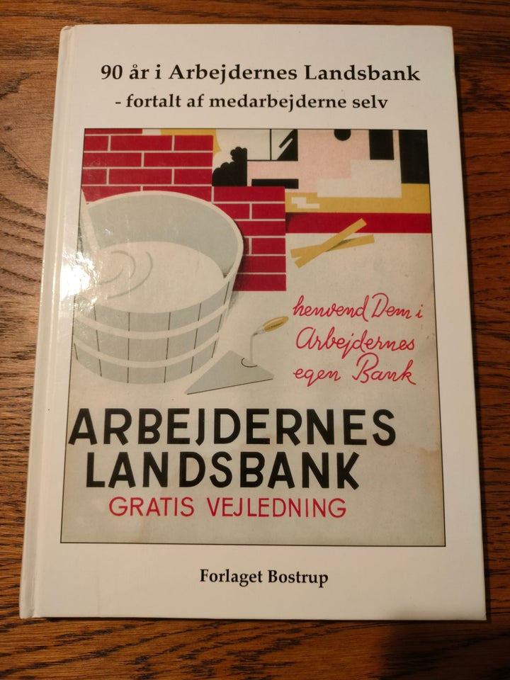 90 år i Arbejdernes Landsbank,