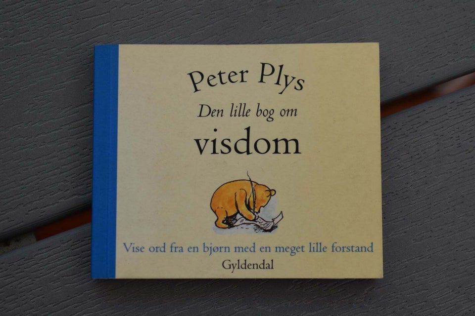 Peter Plys - den lille bog om visdom,