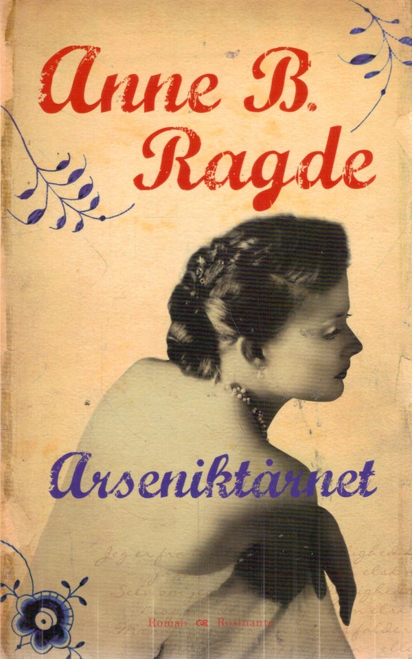 Arseniktårnet, Af Ragde, Anne B