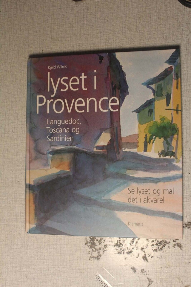 Lyset i Provence, Kjeld Wilms,