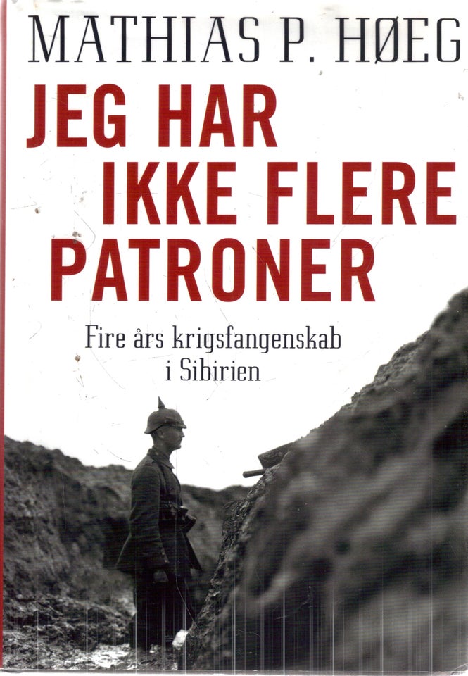 Jeg har ikke flere patroner , Af