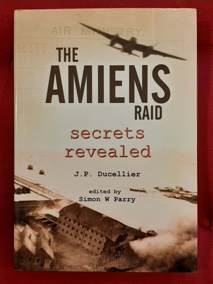 The Amiens Raid - Secrets Revealed,