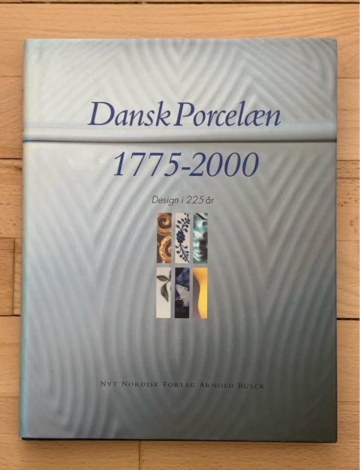 Dansk Porcelæn 1775-2000, emne: