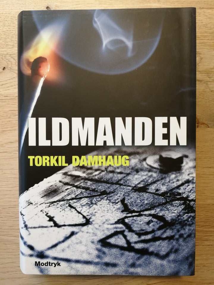 Ildmanden, Torkil Damhaug. NY BOG,