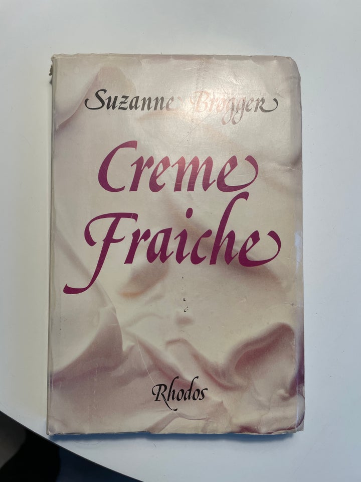 Creme Fraiche, Suzanne Brøgger,