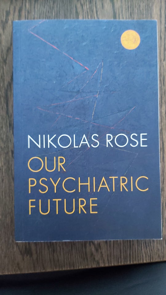 Our psychiatric future  Nikolas