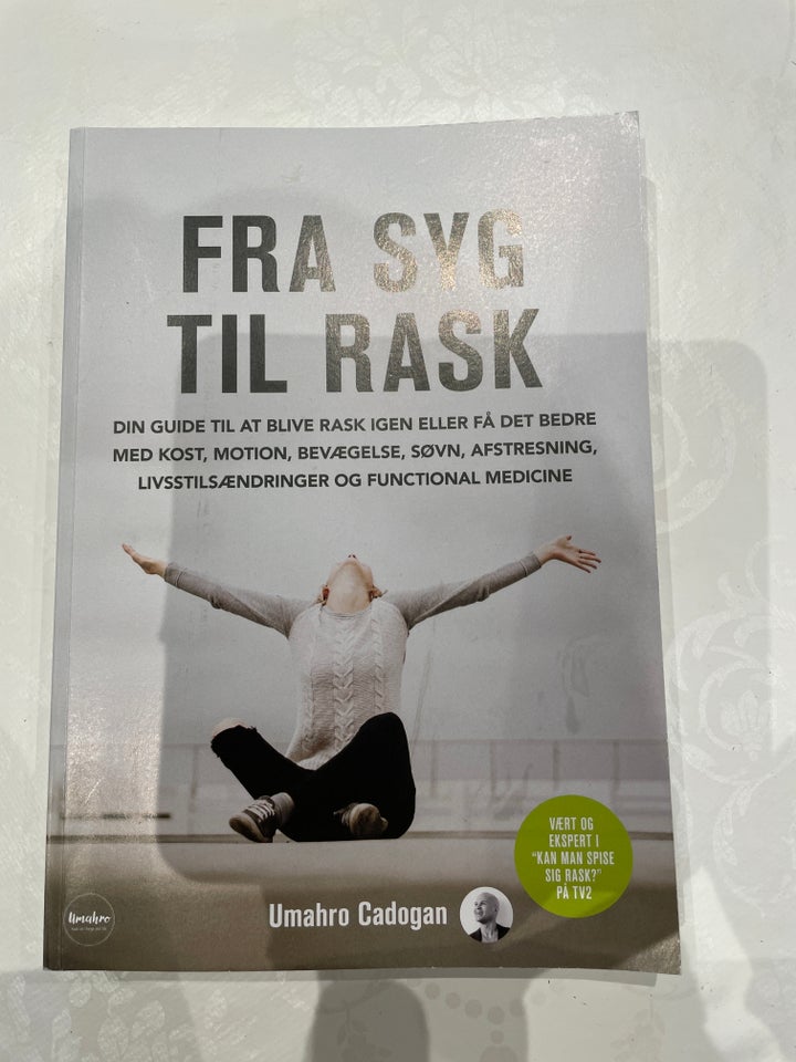 Fra syg til rask. , Umahro Cadogan,