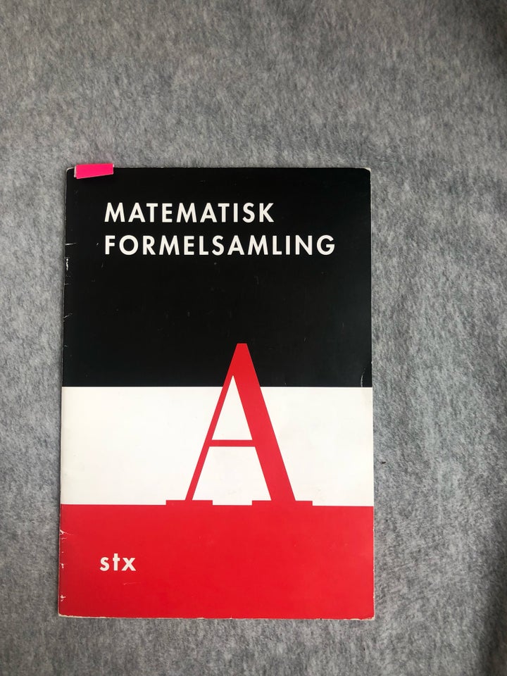 Matematisk Formelsamling STX A,