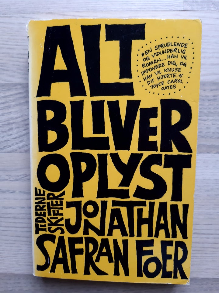 Alt bliver oplyst, J.S. Foer,