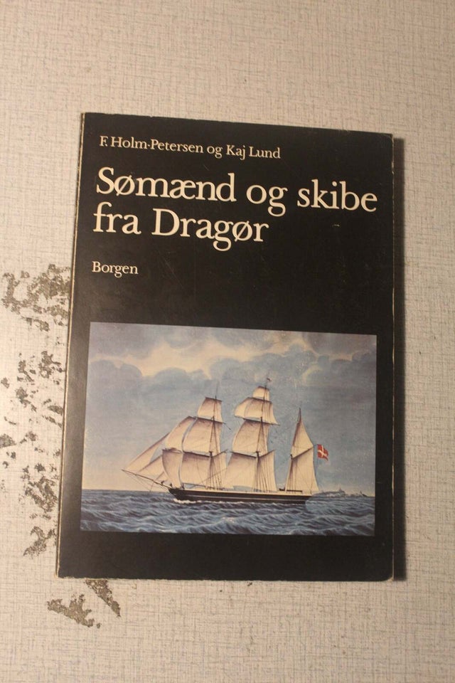 Sømænd og skibe fra Dragør F Holm