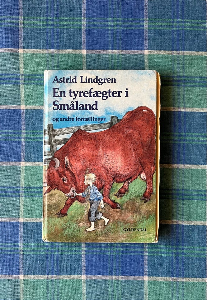 En tyrefægter i Småland - Og andre