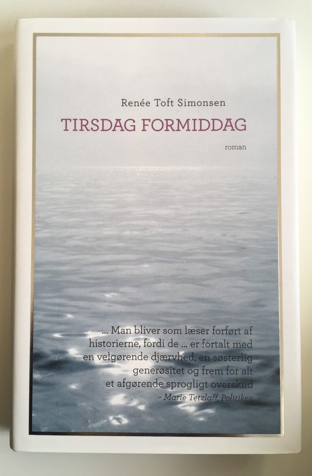 Tirsdag formiddag, Renée Toft