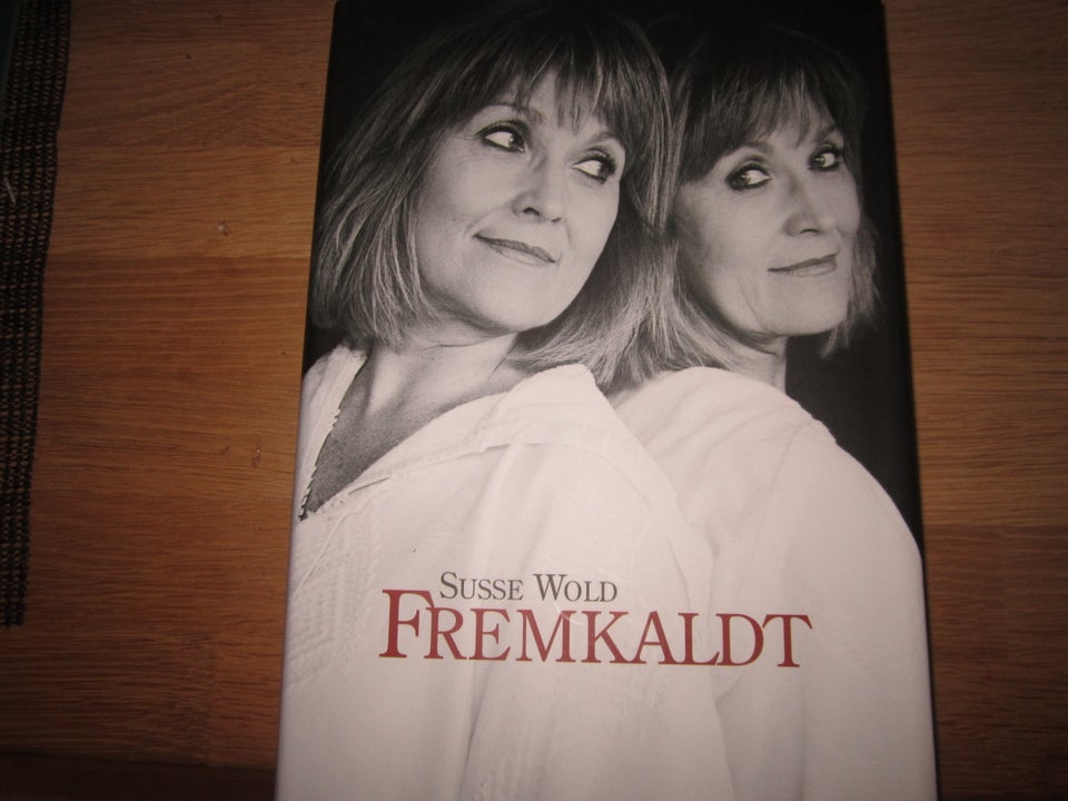 Fremkaldt, Susse Wold