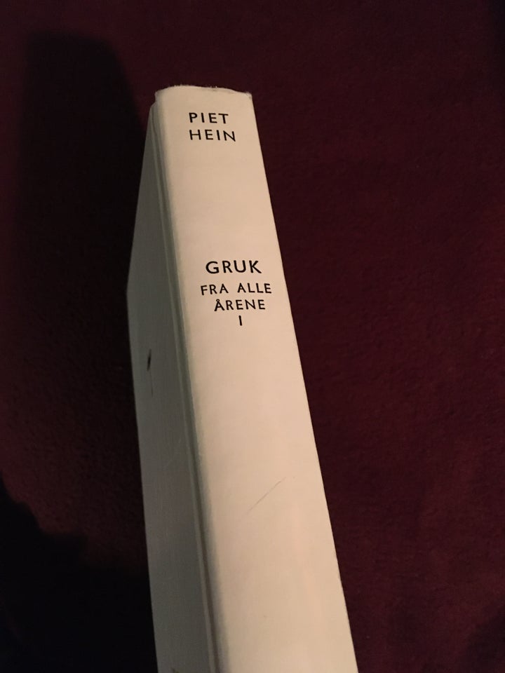 Gruk fra alle årene 1, Piet Hein,