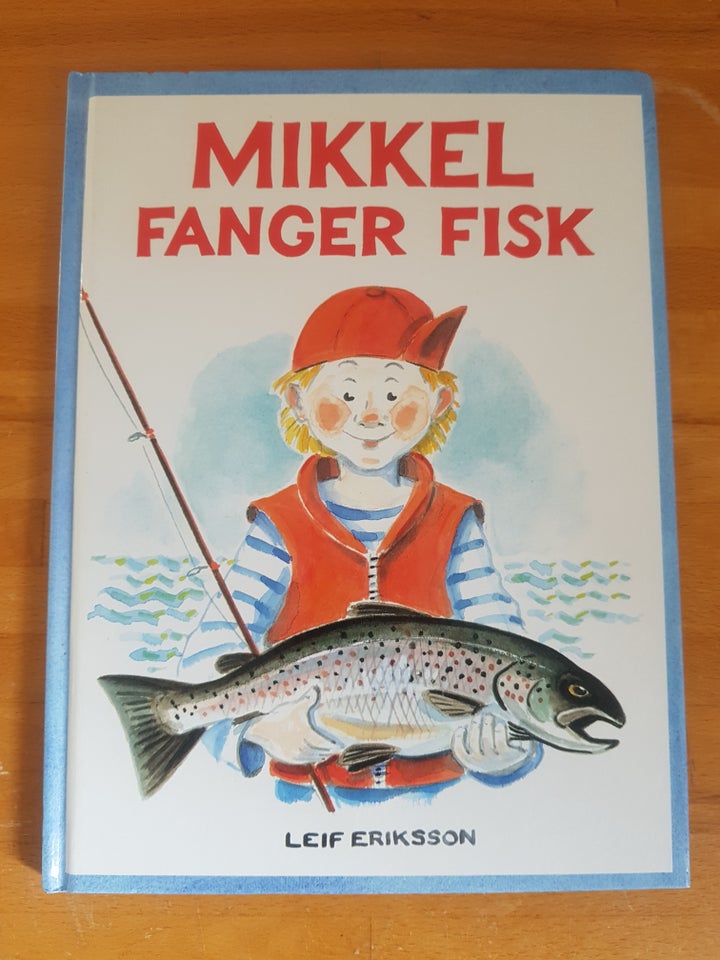 Mikkel fanger fisk - især ved