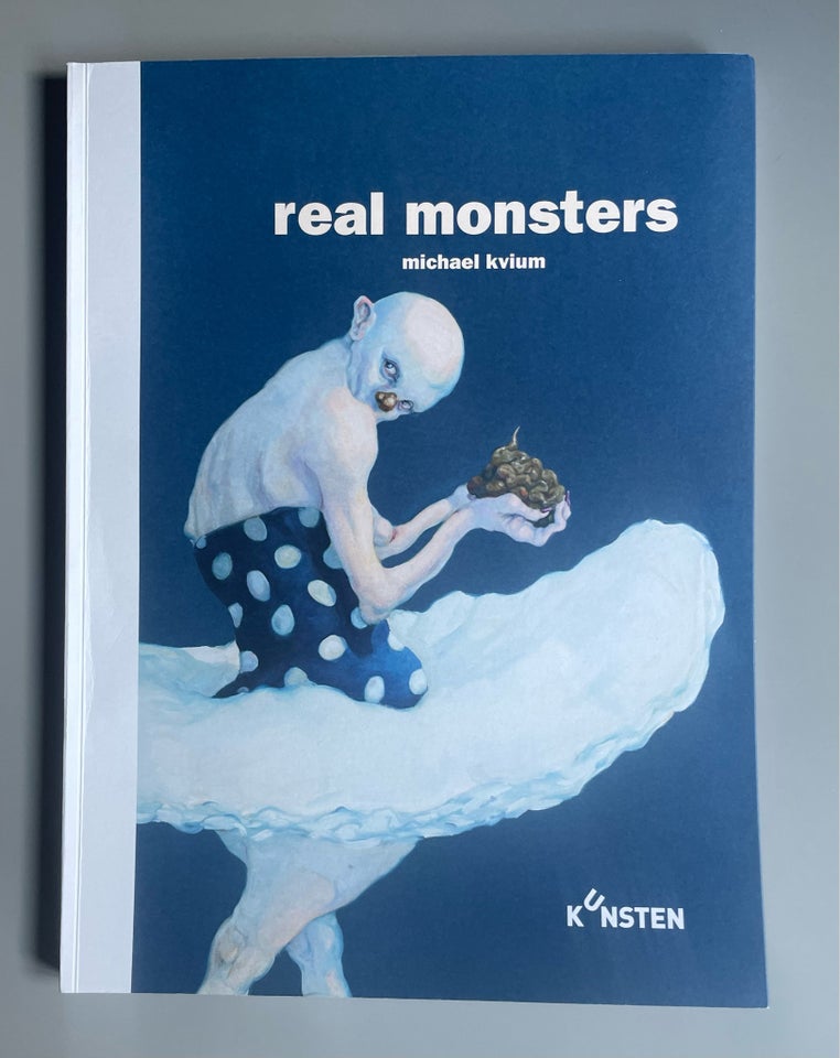 Real monsters Michael Kvium 