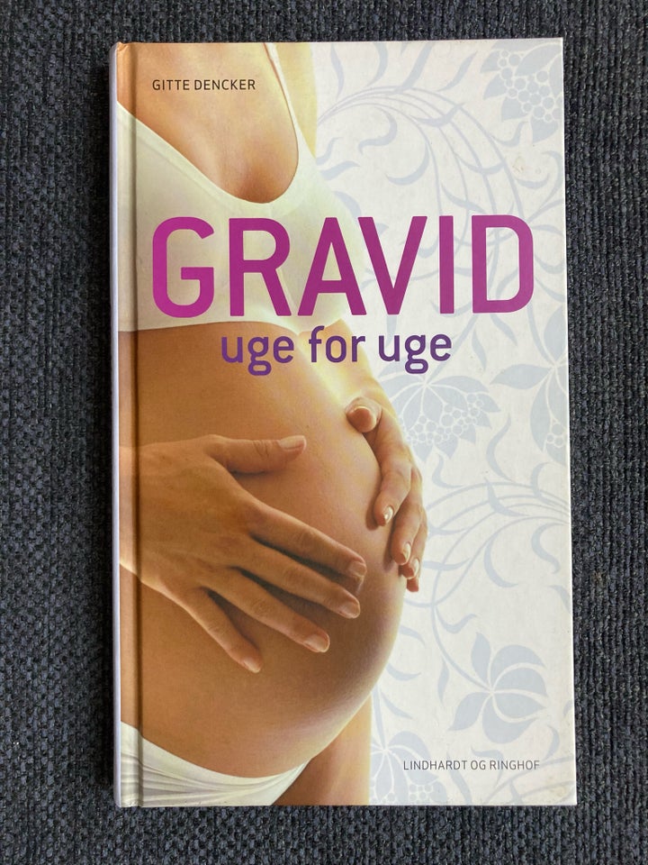 Gravid uge for uge, Gitte Dencker