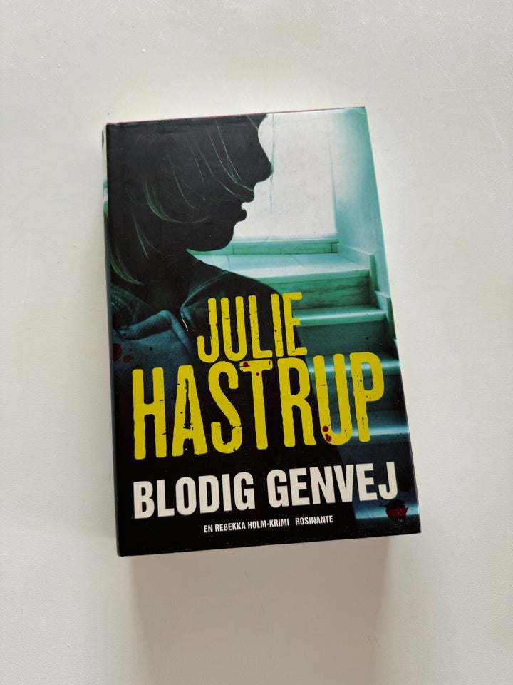 Blodig genvej, Julie Hastrup ,