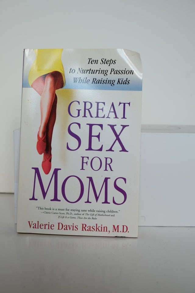 Great Sex for Moms, Valerie Davis